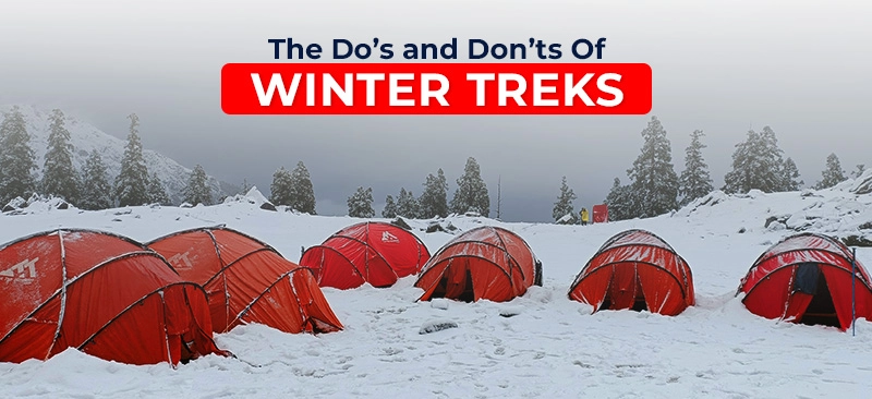 The Do’s and Don’ts Of Winter treks